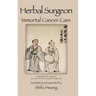 Herbal Surgeon Immortal Cancer Care