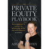 The Private Equity Playbook: Management's Guide to Working with Private Equity 2nd Edition