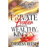 Private Location With A Wealthy Kingpin 2: An African American Romance: The Finale