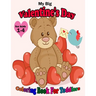 My Big Valentine's Day Coloring Book For Toddlers: Cute Coloring Pages with Kisses of Lovely Animals: Big and My First Interactive Picture Book for Ki