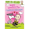 Happy Valentine's Day, Charlie Brown!: Ready-To-Read Level 2