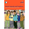 French Festivals and Traditions-Activities and Teaching Ideas for Primary Schools