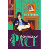 A Change of Pace: A Reimagined Regency Romance