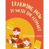 Learning Hosw To Write The Alphabet