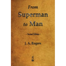 From Superman to Man