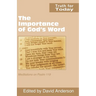 The Importance of God's Word: Meditations on Psalm 119