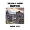 The Book of Romans Commentary