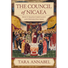 The Council of Nicaea: How It Shaped Christianity and Defined Doctrine