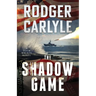 The Shadow Game: (A Team Walker Book 2)