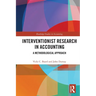 Interventionist Research in Accounting: A Methodological Approach