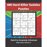 400 Hard Killer Sudoku Puzzles: Challenging Sum Sudoku puzzles for adults