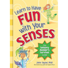 Learn to Have Fun with Your Senses: The Sensory Avoider's Survival Guide