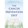 The Cancer Prevention Diet: The Macrobiotic Approach to Preventing and Relieving Cancer