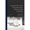 Chemistry And Technology Wines And Liquors