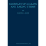 Glossary of Milling and Baking Terms