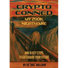 Crypto Conned My 200K Nightmare: And 10 Key Steps To Safeguard Your Future