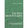 Sacred Mountains: A Christian Ethical Approach to Mountaintop Removal