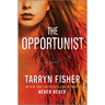 The Opportunist: An Unconventional, Second Chance Love Story