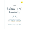 The Behavioral Portfolio: Managing Portfolios and Investor Behavior in a Complex Economy