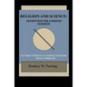 Religion and Science: Deconstructing a Modern Paradigm