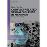 Conflict-Related Sexual Violence in Myanmar: The Role of the State