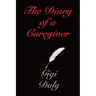 The Diary of a Caregiver