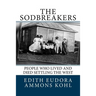 The Sodbreakers: People Who Lived and Died Settling the West