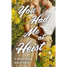 You Had Me at Heist