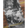 50 Forgotten Macedonian Folk Songs: Old Lyrics with New Melodies and English Translations