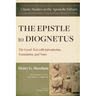 The Epistle to Diognetus: The Greek Text with Introduction, Translation, and Notes