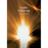 Earth's Golden Age: Life beyond 2012