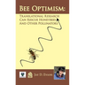 Bee Optimism: Translational Research Will Rescue Honeybees And Other Pollinators