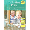 Inclusive Play: Practical Strategies for Children from Birth to Eight