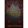 A Path of Vanquish and Victors