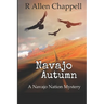 Navajo Autumn: A Navajo Nation Mystery