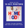 Homebody: 12 DIY Posters to Decorate Your Happy Place