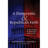 A Democratic and Republican Faith