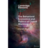 The Behavioral Economics and Politics of Global Warming