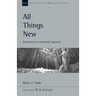 All Things New: Revelation as Canonical Capstone Volume 48