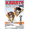 KARATE - WELCOME TO THE DOJO. Extended Journal Edition: Karate for Beginners