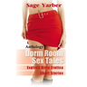 Dormroom Sex Stories: Explicit Dirty Erotica Short Stories