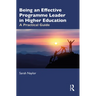 Being an Effective Programme Leader in Higher Education: A Practical Guide