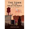 The Town at the End of the World: Book Two: Sovereign