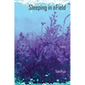 Sleeping in a Field: Poems