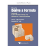 How to Derive a Formula - Volume 2: Further Analytical Skills and Methods for Physical Scientists