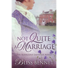 Not Quite a Marriage