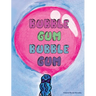 Bubble Gum Bubble Gum