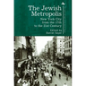 The Jewish Metropolis: New York City from the 17th to the 21st Century