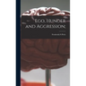 Ego, Hunger and Aggression;