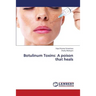 Botulinum Toxins: A poison that heals